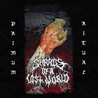 Shards Of A Lost World : Primum Ritual